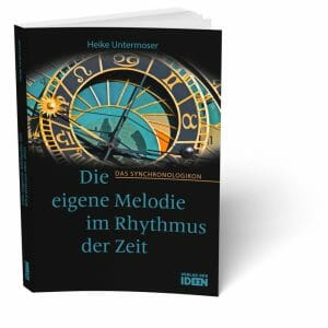 Buchcover, "Das Synchronologikon – Die eigene Melodie im Rhythmus der Zeit" von Heike Untermoser | Kreisläufe, Natur, Zusammenhänge, Entwicklung